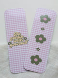 Be gentle with yourself            Pink Gingham Bookmark