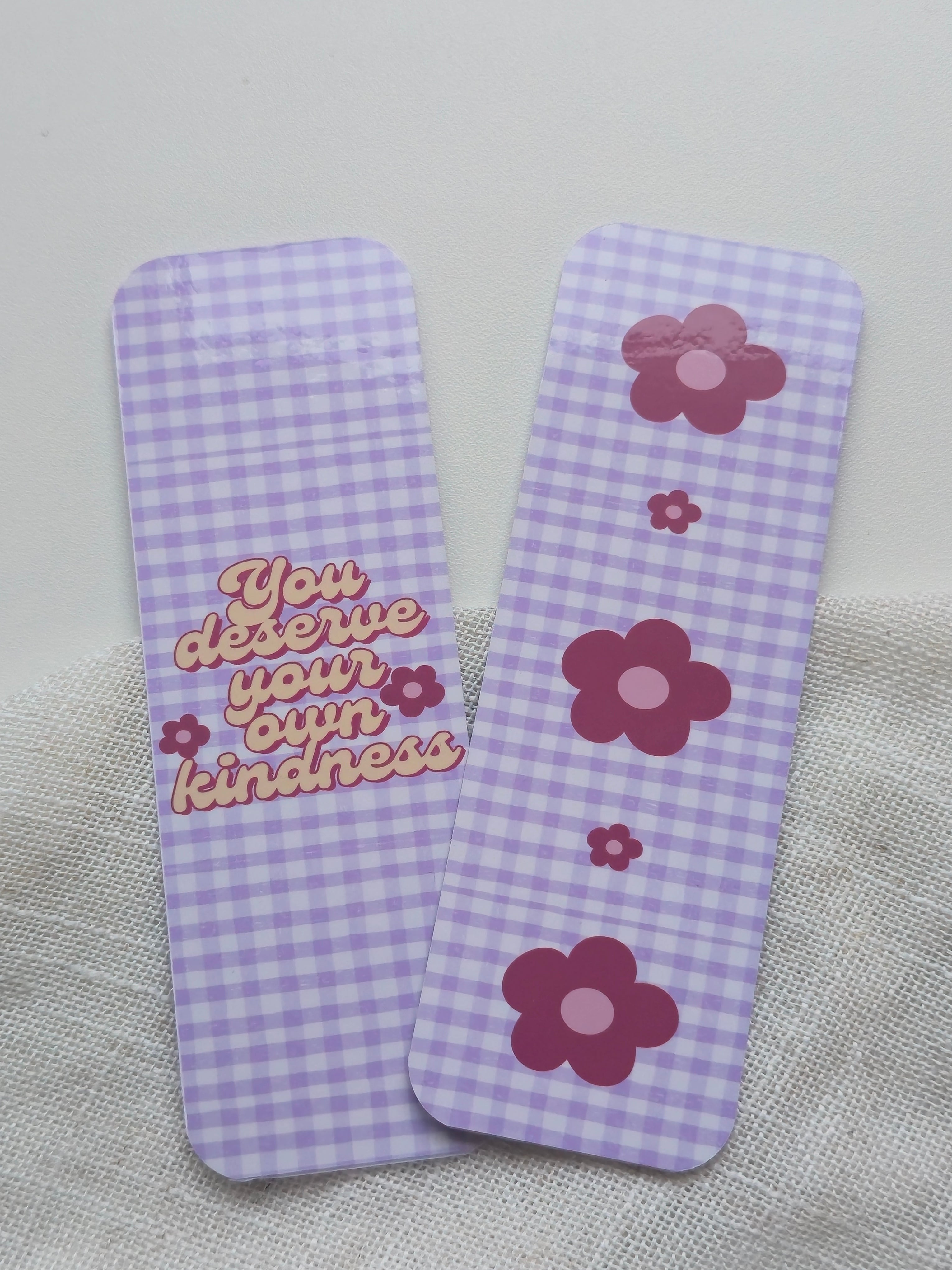 You Deserve Your Own Kindness Bookmark