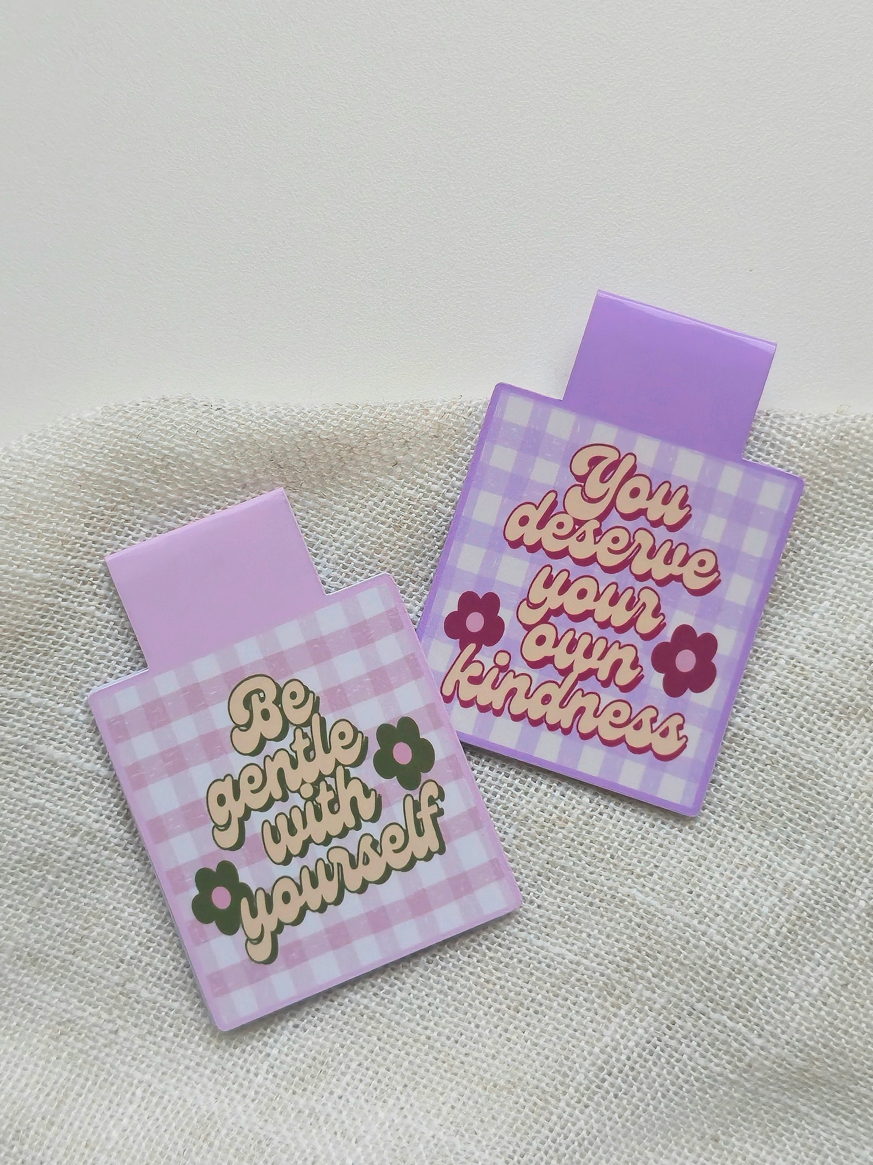 You Deserve Your Own Kindness Magnetic Bookmark