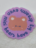 Bears Have Big Dreams — Purple Scalloped Die-Cut Vinyl Sticker