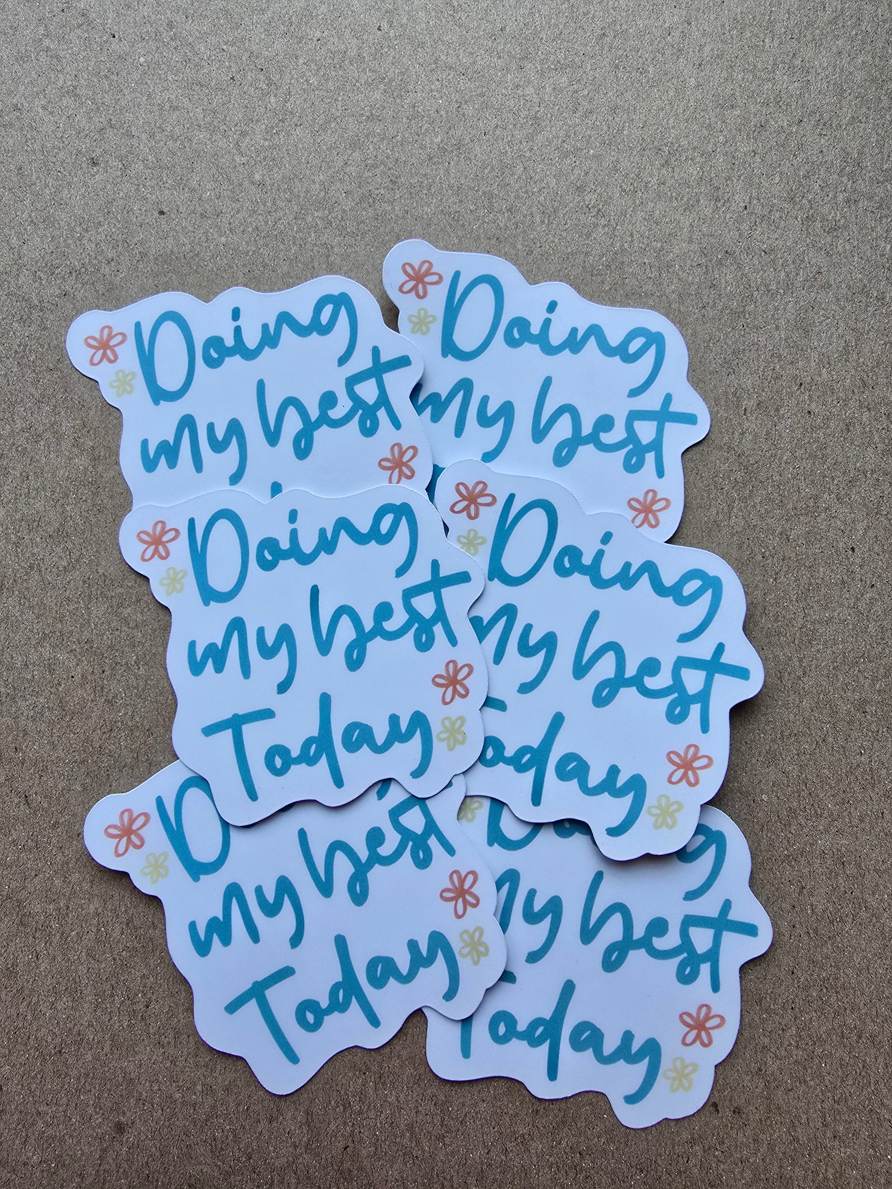 Doing My Best Today Vinyl Sticker | Gentle Motivation Laptop & Journal Sticker