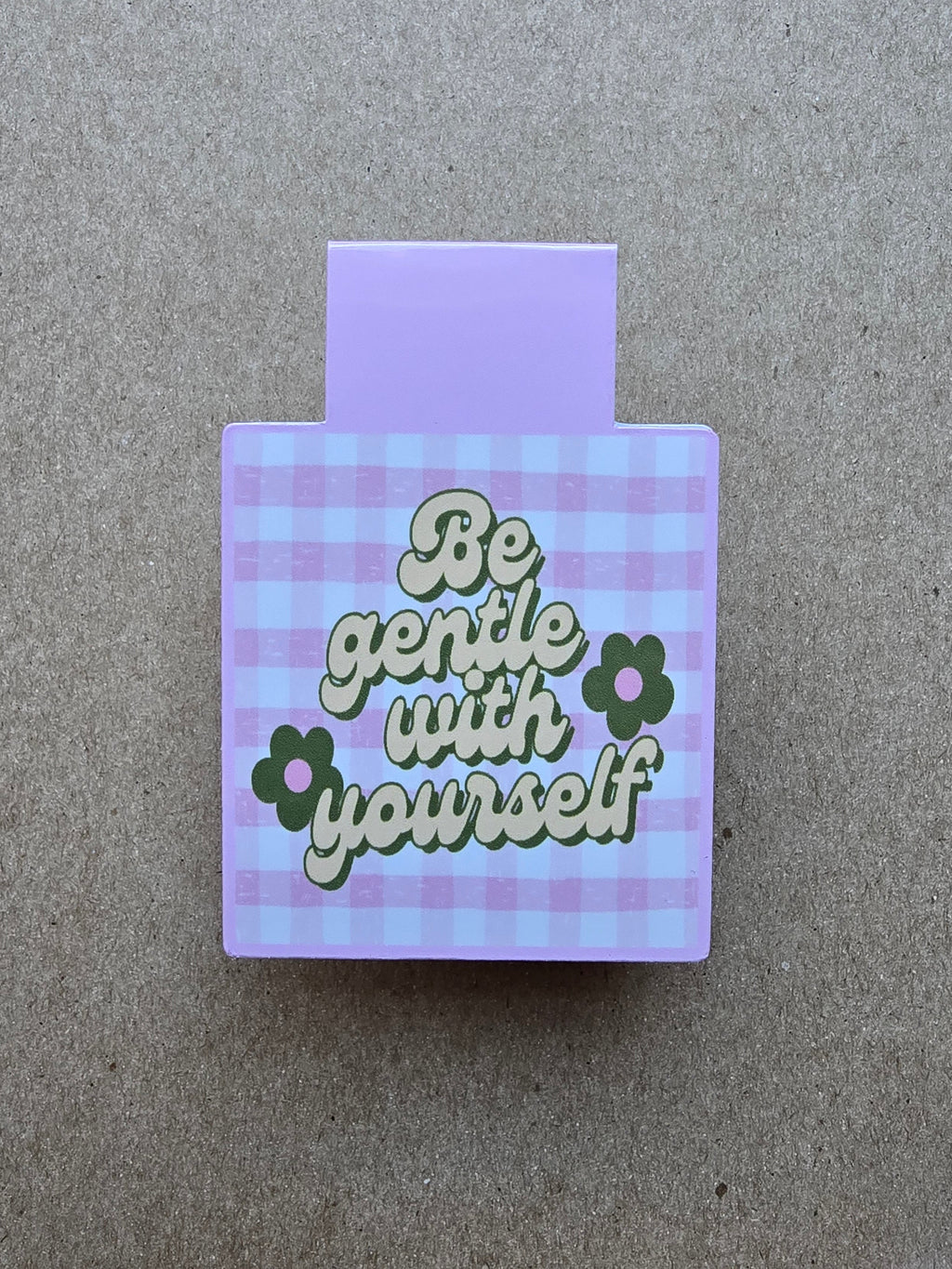 Be Gentle With Yourself  Magnetic Bookmark